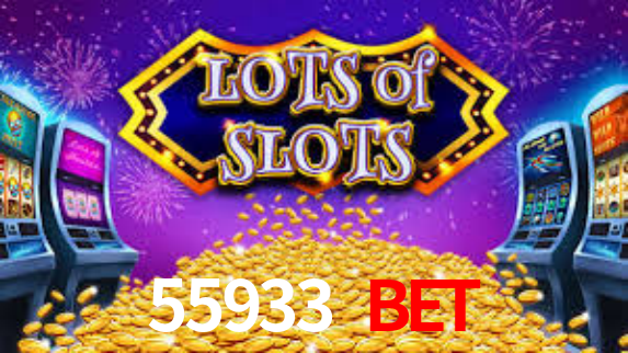 55933 Bet